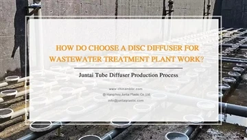 Bagaimana Cara Memilih Diffuser Disk Untuk Pekerjaan Instalasi Pengolahan Air...